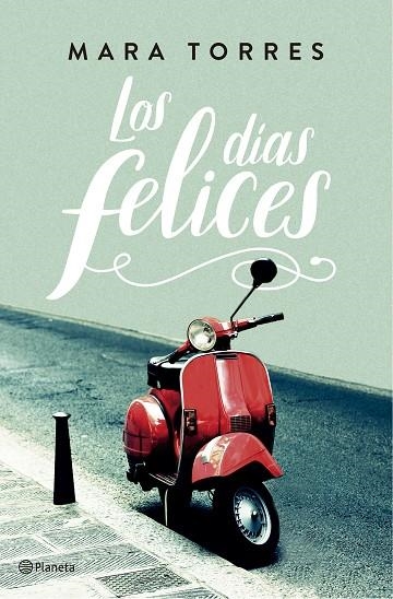 DÍAS FELICES, LOS | 9788408176848 | TORRES, MARA | Llibreria La Gralla | Llibreria online de Granollers