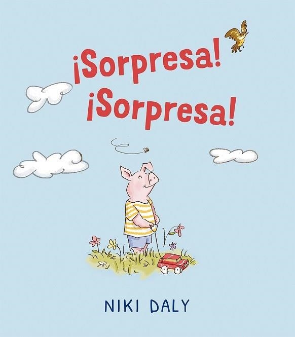 SORPRESA! ¡SORPRESA! | 9788491450863 | DALY, NIKI | Llibreria La Gralla | Llibreria online de Granollers