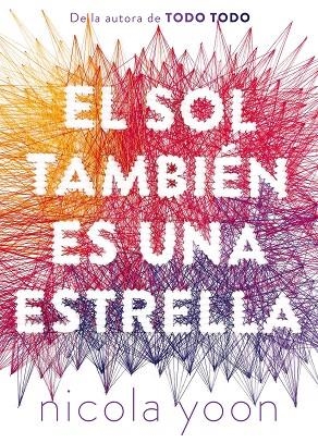 SOL TAMBIEN ES UNA ESTRELLA, EL | 9788467597776 | YOON, NICOLA | Llibreria La Gralla | Llibreria online de Granollers