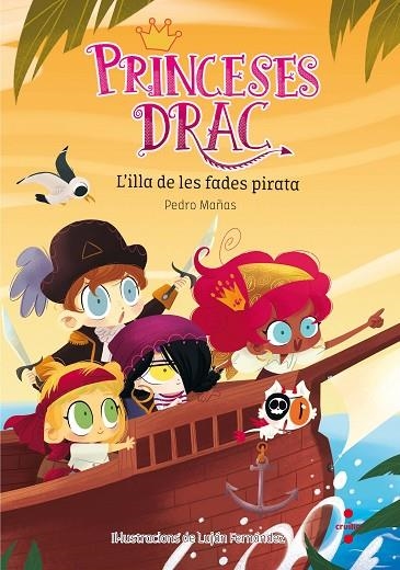 PRINCESES DRAC 4. L'ILLA DE LES FADES PIRATA | 9788466143554 | MAñAS ROMERO, PEDRO | Llibreria La Gralla | Llibreria online de Granollers