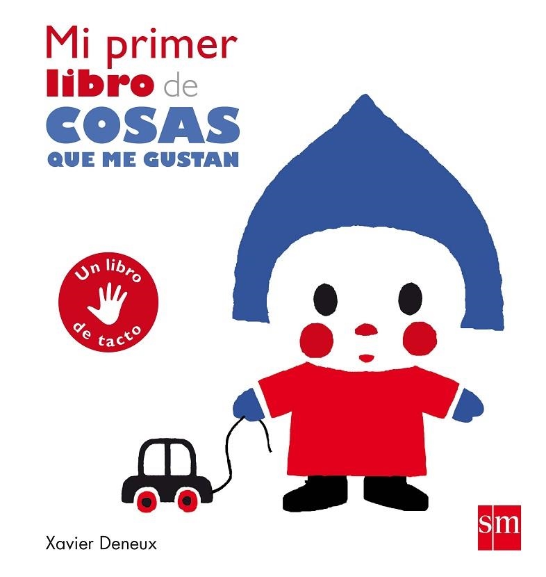 MI PRIMER LIBRO DE COSAS QUE ME GUSTAN | 9788467591125 | DENEUX, XAVIER | Llibreria La Gralla | Llibreria online de Granollers