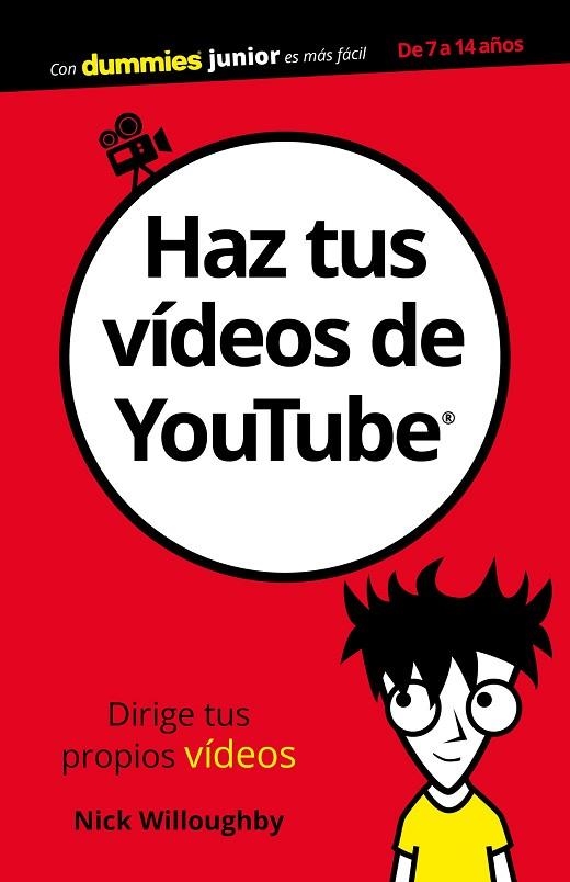 HAZ TUS VíDEOS DE YOUTUBE | 9788432903892 | WILLOUGHBY, NICK | Llibreria La Gralla | Llibreria online de Granollers