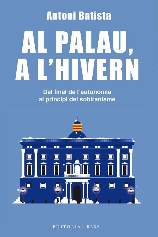 AL PALAU, A L'HIVERN | 9788416587995 | BATISTA I VILADRICH, ANTONI | Llibreria La Gralla | Llibreria online de Granollers