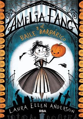 AMELIA FANG Y EL BAILE BARBARICO  | 9788427212619 | ANDERSON , LAURA ELLEN | Llibreria La Gralla | Llibreria online de Granollers