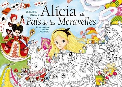 ALICIA AL PAIS DE LES MERAVELLES  | 9788468251066 | ATTANASIO, F.  | Llibreria La Gralla | Llibreria online de Granollers