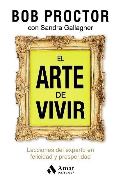 ARTE DE VIVIR, EL  | 9788497359979 | PROCTOR, BOB | Llibreria La Gralla | Llibreria online de Granollers