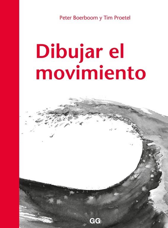 DIBUJAR EL MOVIMIENTO | 9788425230530 | BOERBOOM, PETER; TIM PROETEL | Llibreria La Gralla | Llibreria online de Granollers