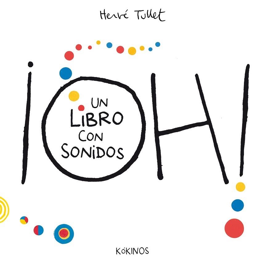 OH! UN LIBRO CON SONIDOS | 9788416126958 | TULLET, HERVE | Llibreria La Gralla | Llibreria online de Granollers