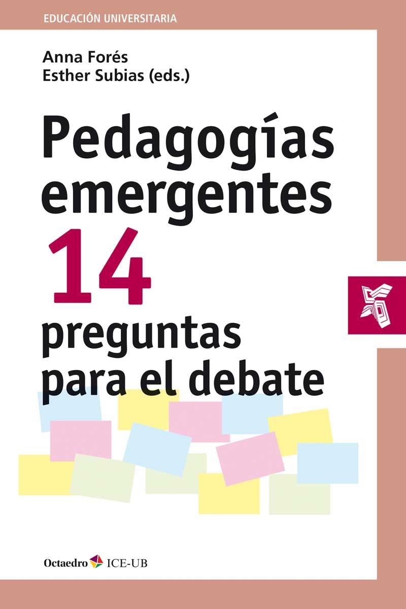 PEDAGOGIAS EMERGENTES | 9788499219844 | FORES, ANNA; SUBIAS, ESTHER | Llibreria La Gralla | Librería online de Granollers