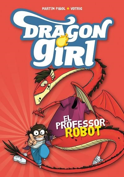 DRAGON GIRL 2. EL PROFESSOR ROBOT | 9788424660970 | PIñOL, MARTíN | Llibreria La Gralla | Llibreria online de Granollers