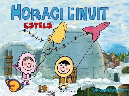 HORACI L'INUIT  ESTELS | 9788417183134 | SARRAMIA, OSCAR; ESPINACH, ANNA | Llibreria La Gralla | Llibreria online de Granollers