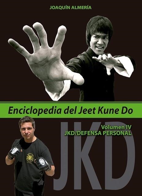 ENCICLOPEDIA DEL JEET KUNE DO. VOLUMEN IV | 9788420306070 | ALMERíA QUEROL, JOAQUíN | Llibreria La Gralla | Llibreria online de Granollers