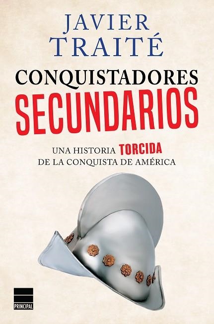 CONQUISTADORES SECUNDARIOS | 9788416223305 | TRAITé, JAVIER | Llibreria La Gralla | Llibreria online de Granollers