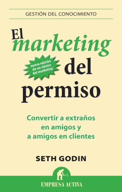 MARKETING DEL PERMISO, EL | 9788496627826 | GODIN, SETH | Llibreria La Gralla | Llibreria online de Granollers