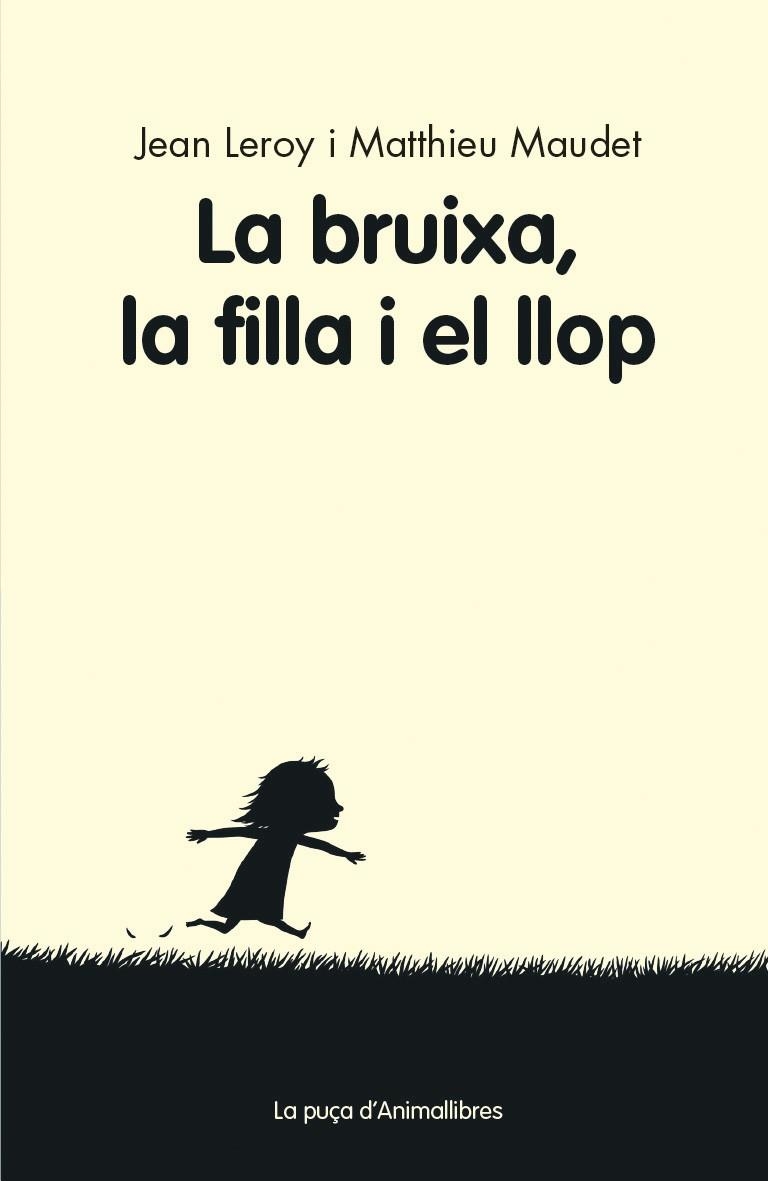 BRUIXA, LA FILLA I EL LLOP, LA | 9788416844456 | LEROY, JEAN | Llibreria La Gralla | Llibreria online de Granollers