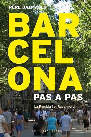 BARCELONA PAS A PAS | 9788417183219 | DALMASES I ARNELLA, PERE | Llibreria La Gralla | Llibreria online de Granollers