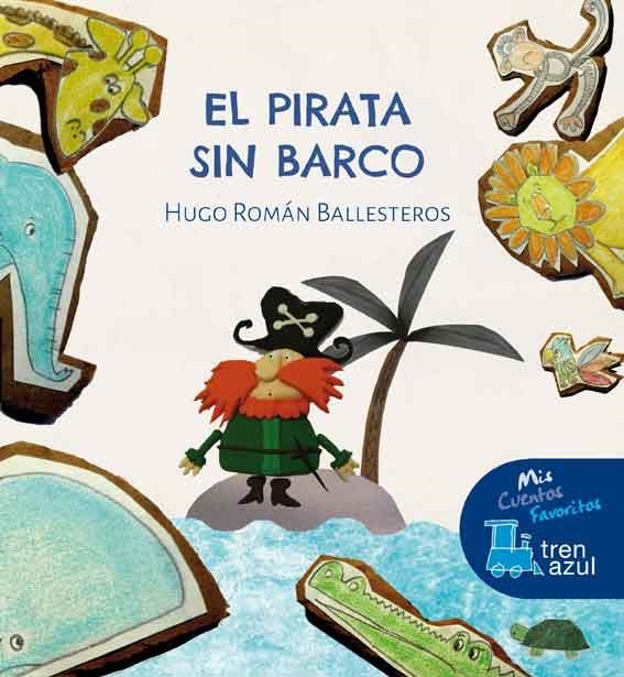 PIRATA SIN BARCO, EL | 9788468331188 | ROMAN BALLESTEROS, HUGO | Llibreria La Gralla | Llibreria online de Granollers