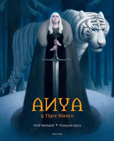 ANYA Y TIGRE BLANCO | 9788414010891 | BERNARD, FRED | Llibreria La Gralla | Llibreria online de Granollers