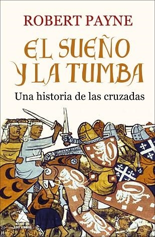 SUEÑO Y LA TUMBA, EL  | 9788416222520 | PAYNE, ROBERT | Llibreria La Gralla | Llibreria online de Granollers