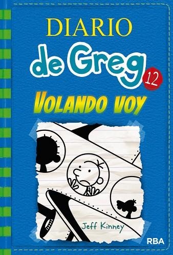 DIARIO DE GREG 12. VOLANDO VOY | 9788427209824 | KINNEY, JEFF | Llibreria La Gralla | Llibreria online de Granollers