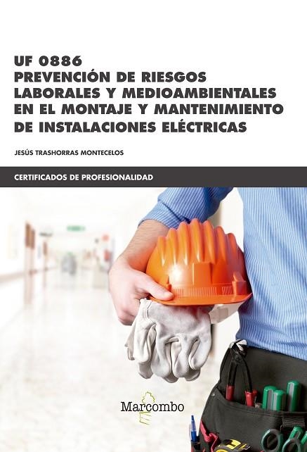 UF0886 PREVENCION DE RIESGOS LABORALES Y MEDIOAMBIENTALES | 9788426725523 | TRASHORRAS, JESUS | Llibreria La Gralla | Llibreria online de Granollers