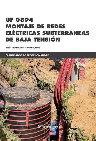 UF 0894 MONTAJE DE REDES ELECTRICAS SUBTERRANEAS DE BAJA TENSION | 9788426725530 | TRASHORRAS, JESUS | Llibreria La Gralla | Llibreria online de Granollers