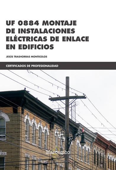 UF 0884 MONTAJE DE INSTALACIONES ELECTRICAS DE ENLACE EN EDIFICIOS | 9788426725516 | TRASHORRAS, JESUS | Llibreria La Gralla | Llibreria online de Granollers