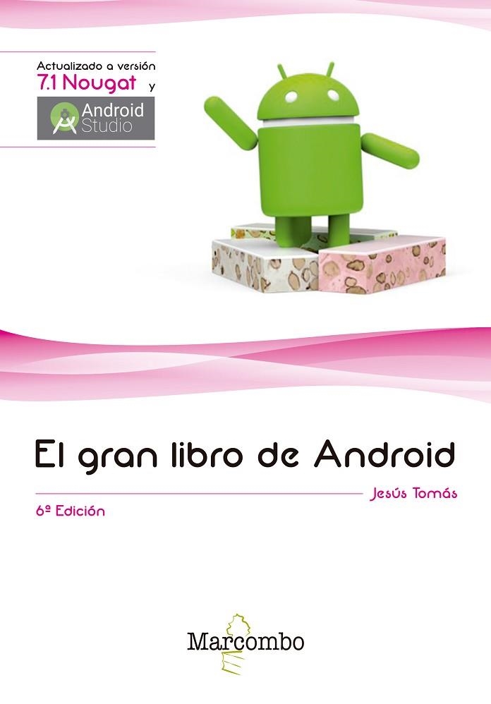 GRAN LIBRO DE ANDROID, EL  6ª ED. | 9788426725646 | TOMAS, JESUS | Llibreria La Gralla | Llibreria online de Granollers