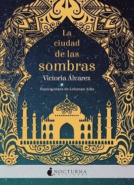 CIUDAD DE LAS SOMBRAS, LA | 9788416858279 | ÁLVAREZ, VICTORIA; AIDA, LEHANAN | Llibreria La Gralla | Llibreria online de Granollers