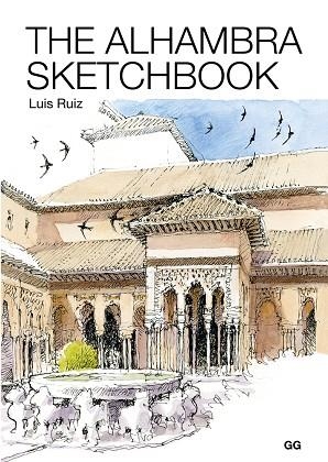 ALHAMBRA SKETCHBOOK, THE | 9788425230042 | RUIZ PADRÓN, LUIS | Llibreria La Gralla | Llibreria online de Granollers