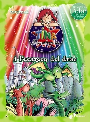 TINA SUPERBRUIXA I L ' EXAMEN DEL DRAC (ED. COLOR) | 9788499068558 | KNISTER | Llibreria La Gralla | Llibreria online de Granollers