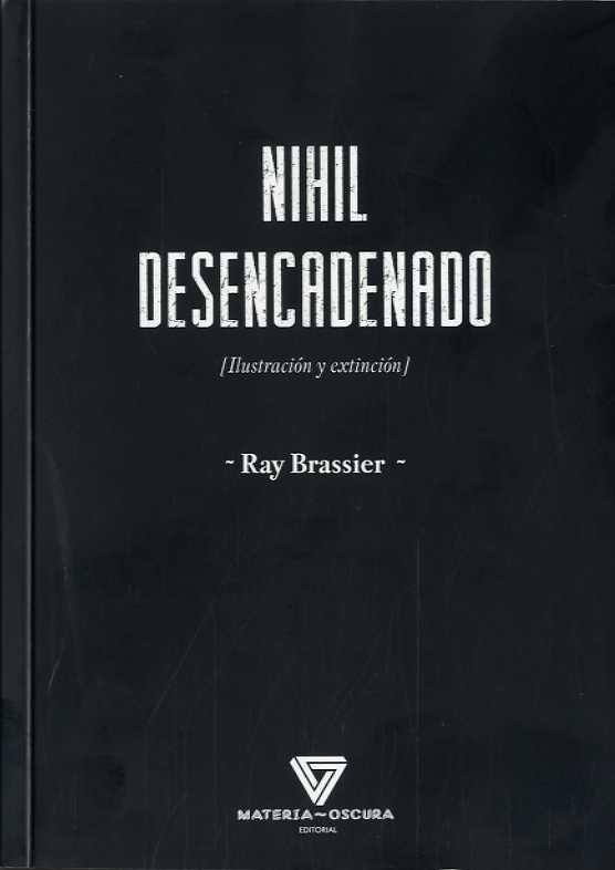 NIHIL DESENCADENADO | 9788494394546 | BRASSIER, RAY | Llibreria La Gralla | Llibreria online de Granollers