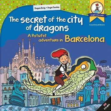 SECRET OF THE CITY OF DRAGONS, YHE | 9788490346341 | ROIG CÉSAR, ROGER | Llibreria La Gralla | Llibreria online de Granollers