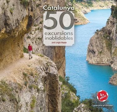 CATALUNYA. 50 EXCURSIONS INOBLIDABLES | 9788490346822 | LONGÁS MAYAYO, JORDI | Llibreria La Gralla | Llibreria online de Granollers