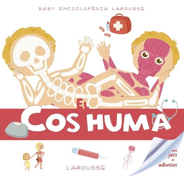 BABY ENCICLOPÈDIA. EL COS HUMÀ | 9788416984619 | LAROUSSE EDITORIAL | Llibreria La Gralla | Llibreria online de Granollers