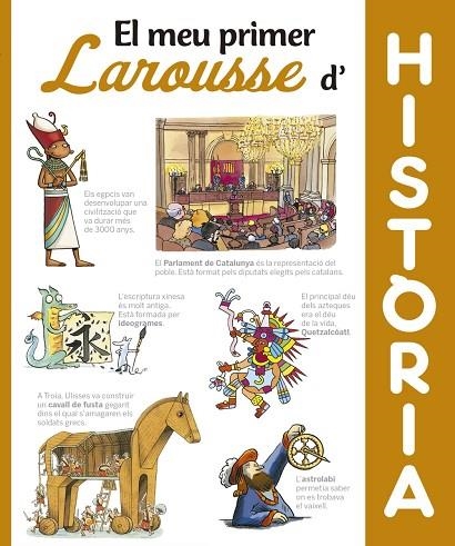 MEU PRIMER LAROUSSE D'HISTÒRIA, EL | 9788416984404 | LAROUSSE EDITORIAL | Llibreria La Gralla | Llibreria online de Granollers