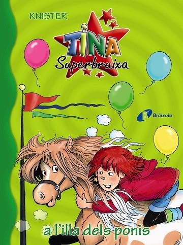 TINA SUPERBRUIXA A L' ILLA DELS PONIS | 9788499068565 | KNISTER | Llibreria La Gralla | Librería online de Granollers