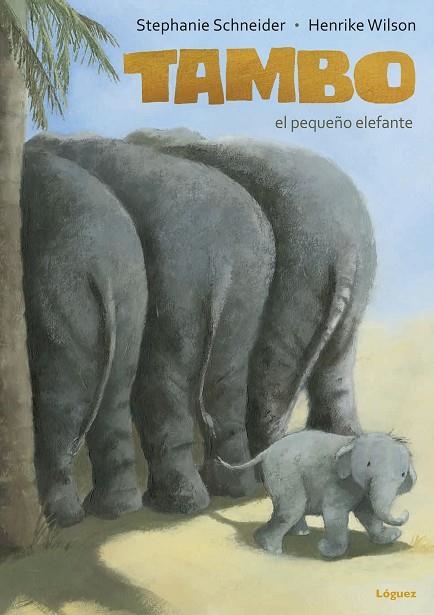 TAMBO  EL PEQUEÑO ELEFANTE | 9788494273353 | SCHNEIDER, STEPHANIE | Llibreria La Gralla | Llibreria online de Granollers