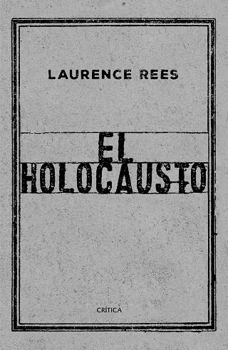 HOLOCAUSTO, EL  | 9788417067519 | REES, LAURENCE | Llibreria La Gralla | Librería online de Granollers