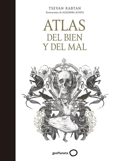 ATLAS DEL BIEN Y DEL MAL | 9788408165767 | TSEVAN RABTAN; ACOSTA, ALEJANDRA | Llibreria La Gralla | Llibreria online de Granollers