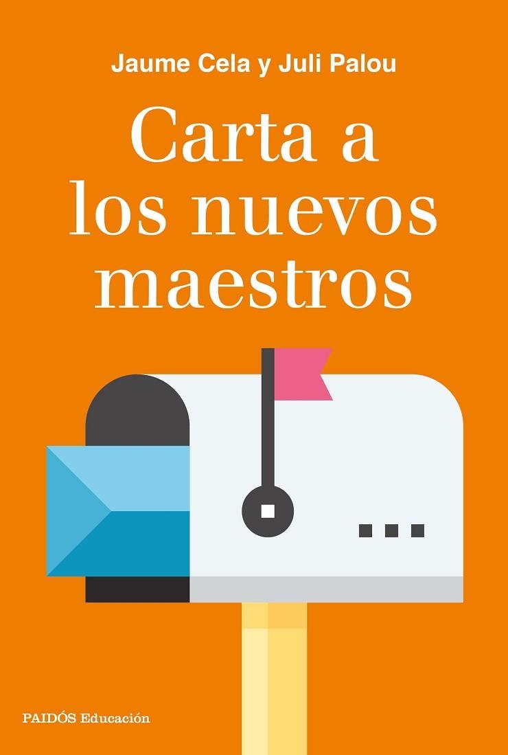 CARTA A LOS NUEVOS MAESTROS | 9788449333941 | PALOU, JULI; CELA, JAUME | Llibreria La Gralla | Librería online de Granollers