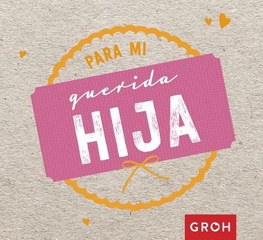 PARA MI QUERIDA HIJA | 9788490680711 | VVAA | Llibreria La Gralla | Llibreria online de Granollers