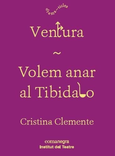 VENTURA / VOLEM ANAR AL TIBIDABO | 9788417188160 | CLEMENTE, CRISTINA | Llibreria La Gralla | Llibreria online de Granollers