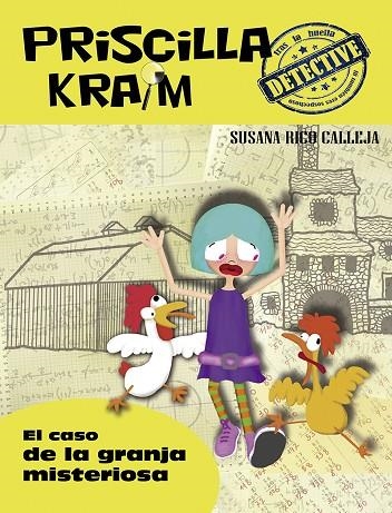 PRISCILLA KRAIM 7. EL CASO DE LA GRANJA MISTERIOSA | 9788494634550 | RICO CALLEJA, SUSANA | Llibreria La Gralla | Llibreria online de Granollers