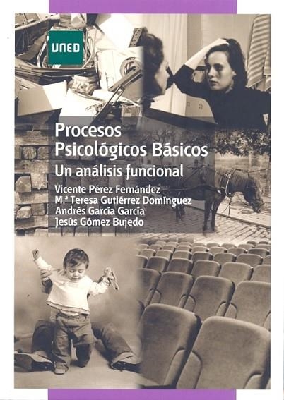 PROCESOS PSICOLÓGICOS BÁSICOS (UN ANÁLISIS FUNCIONAL) | 9788436260915 | PÉREZ FERNÁNDEZ, VICENTE JESÚS/GUTIÉRREZ DOMÍNGUEZ, MARÍA TERESA/GARCÍA GARCÍA, ANDRÉS/GÓMEZ BUJEDO, | Llibreria La Gralla | Llibreria online de Granollers