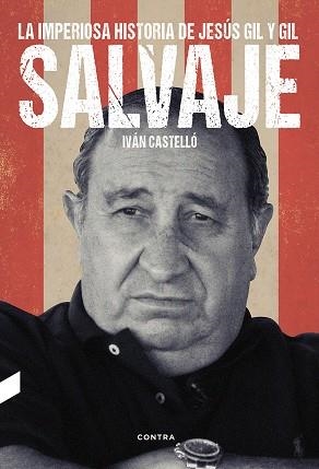 SALVAJE | 9788494745966 | CASTELLO, IVAN | Llibreria La Gralla | Llibreria online de Granollers