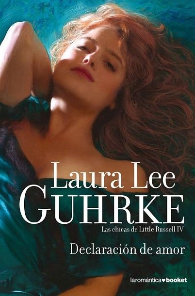 DECLARACIÓN DE AMOR (LAS CHICAS DE LITTLE RUSSELL IV - BOOKET LAROMANTICA 2/10) | 9788408004295 | LEE GUHRKE, LAURA  | Llibreria La Gralla | Llibreria online de Granollers