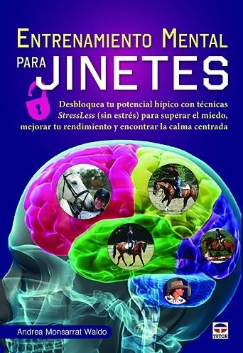 ENTRENAMIENTO MENTAL PARA JINETES | 9788416676422 | MONSARRAT WALDO, ANDREA | Llibreria La Gralla | Llibreria online de Granollers