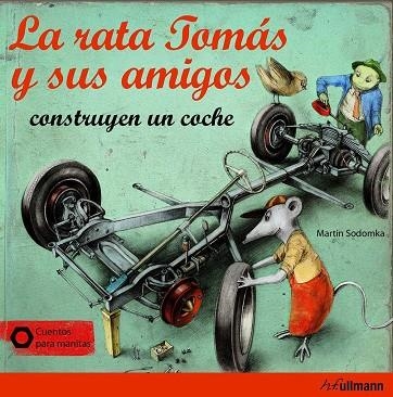 RATA TOMAS Y SUS AMIGOS CONSTRUYEN UN COCHE, LA  | 9783848011278 | SODOMKA, MARTIN | Llibreria La Gralla | Llibreria online de Granollers