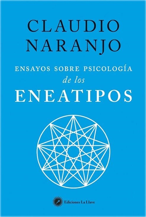 ENSAYOS SOBRE PSICOLOGÍA DE LOS ENEATIPOS | 9788416145423 | NARANJO, CLAUDIO | Llibreria La Gralla | Llibreria online de Granollers